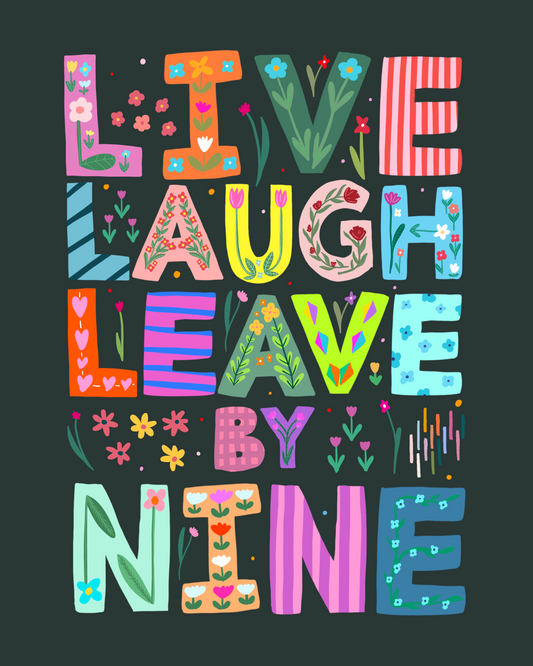 Live Laugh Leave